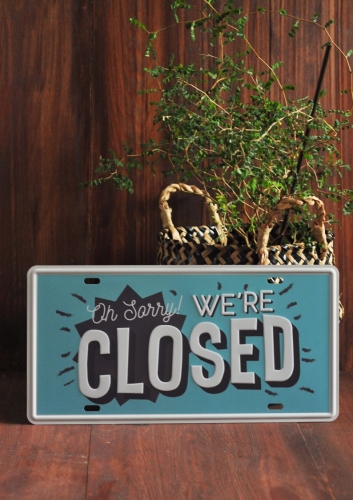Szyld metalowy we are closed
